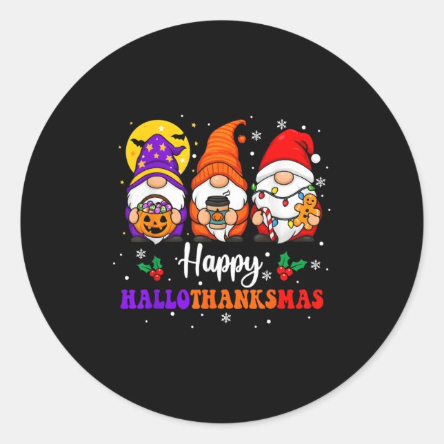 Happy Hallothanksmas Gnomes Lover Halloween Merry  Classic Round Sticker (Front)