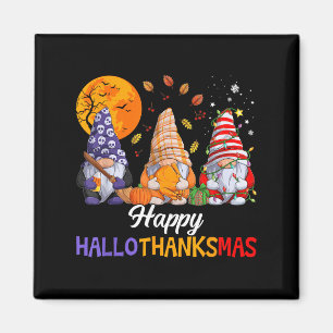 Happy Hallothanksmas Gnomes Lover Halloween Merry Magnet