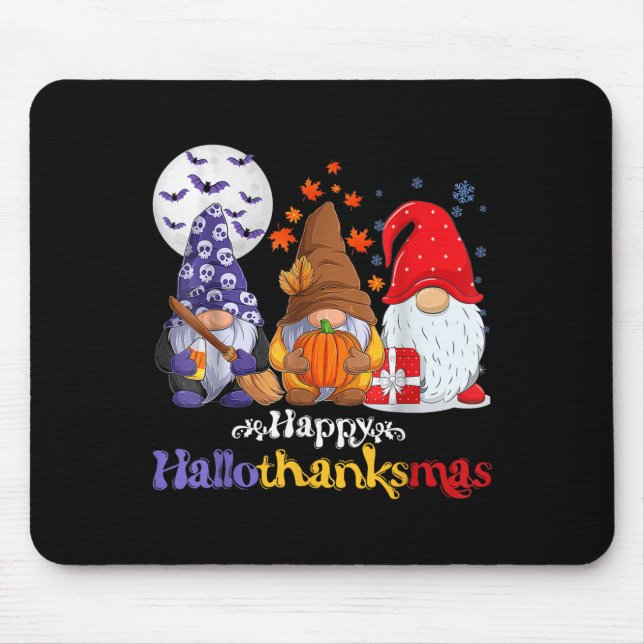 Happy Hallothanksmas Gnomes Lover Halloween Merry  Mouse Pad (Front)