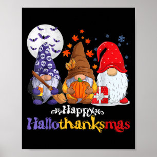 Happy Hallothanksmas Gnomes Lover Halloween Merry  Poster