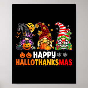 Happy Hallothanksmas Gnomes Lover Halloween Merry Poster