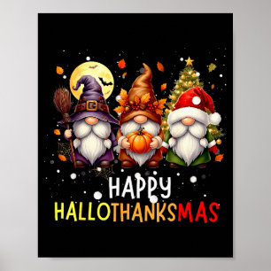 Happy Hallothanksmas Gnomes Lover Halloween Merry Poster
