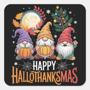 Happy Hallothanksmas Gnomes Lover Halloween Xmas Square Sticker