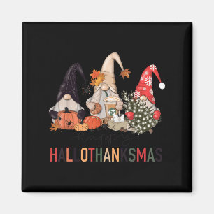 Happy Hallothanksmas Gnomes Pumpkins Halloween Chr Magnet