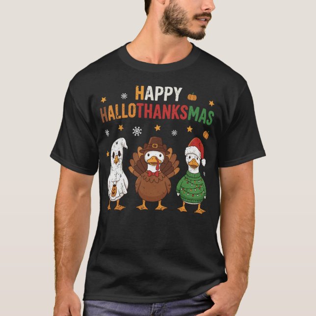 Happy Hallothanksmas Goose Halloween Thanksgiving  T-Shirt (Front)