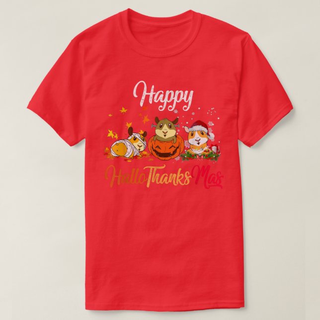 Happy HalloThanksMas Guinea Pigs Thanksgiving Chri T-Shirt (Design Front)
