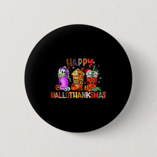 Happy Hallothanksmas Halloween Coffee Latte Thanks 6 Cm Round Badge