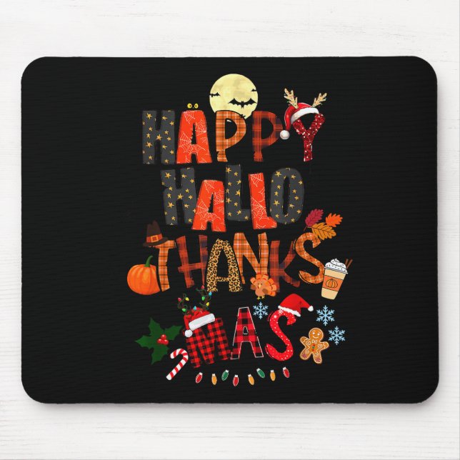 Happy Hallothanksmas Halloween Thanksgiving Christ Mouse Pad (Front)