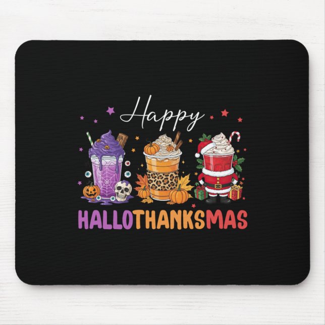 Happy Hallothanksmas Halloween Thanksgiving Christ Mouse Pad (Front)