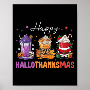 Happy Hallothanksmas Halloween Thanksgiving Christ Poster