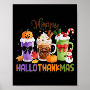Happy Hallothanksmas Halloween Thanksgiving Christ Poster