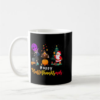 Happy Hallothanksmas Halloween Thanksgiving Merry Coffee Mug