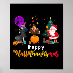 Happy Hallothanksmas Halloween Thanksgiving Merry Poster