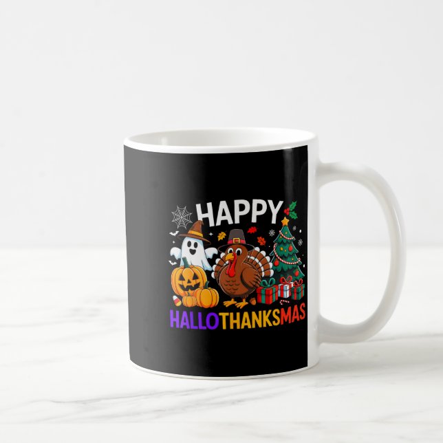 Happy Hallothanksmas Halloween Thanksmas Holiday S Coffee Mug (Right)