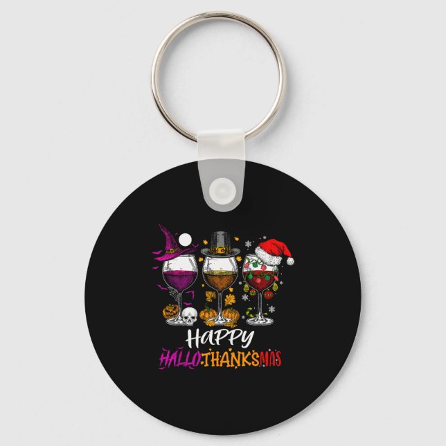 Happy Hallothanksmas Halloween Wine Thanksgiving C Key Ring (Front)