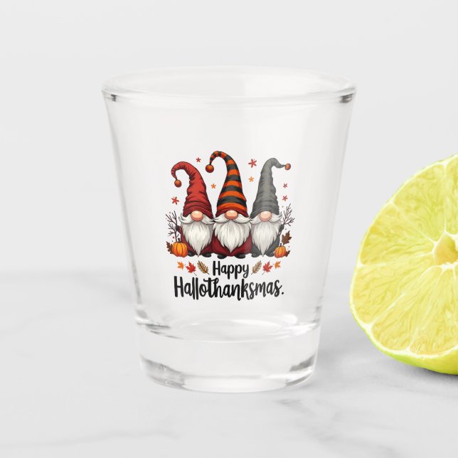 Happy Hallothanksmas Halloween Xmas Gnomes  Shot Glass (Front)