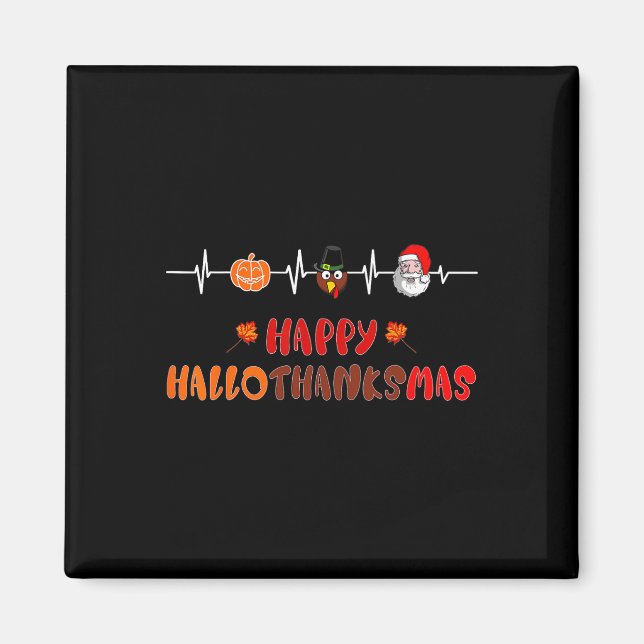 Happy Hallothanksmas Heartbeat  Fall Thanksgiving  Magnet (Front)