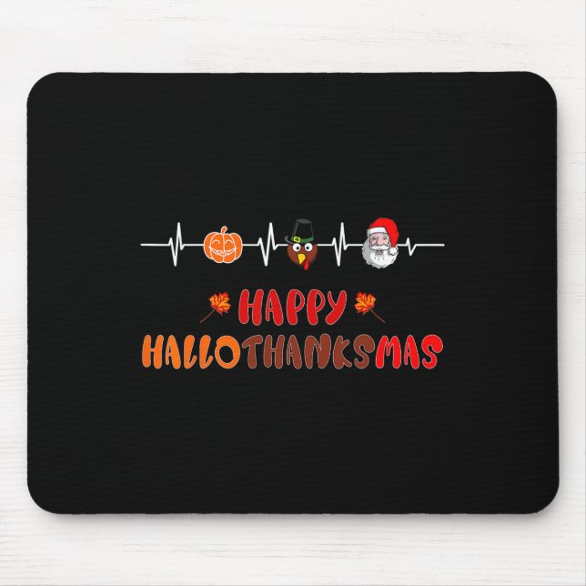 Happy Hallothanksmas Heartbeat  Fall Thanksgiving  Mouse Pad (Front)