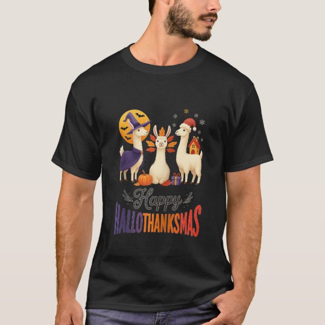 Happy Hallothanksmas Llamas Halloween Thanksgiving T-Shirt (Front)