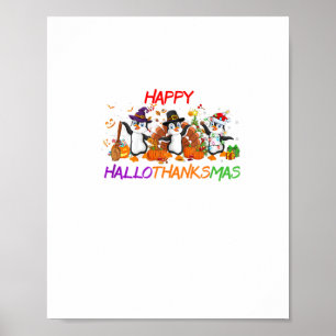 Happy Hallothanksmas Penguin Halloween Thanksgivin Poster