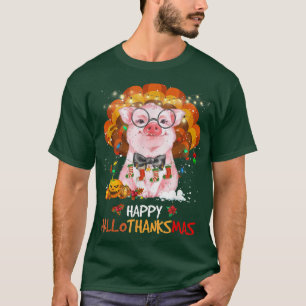 Happy Hallothanksmas Pig Lover Halloween Thanksgiv T-Shirt