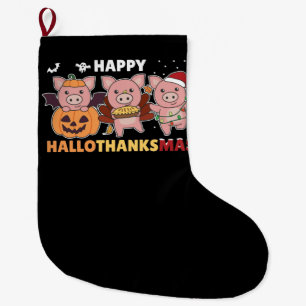 Happy Hallothanksmas Pigs Christmas Pig Large Christmas Stocking