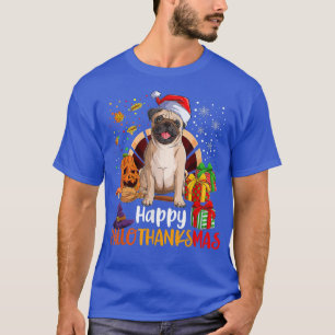 Happy Hallothanksmas Pug Dog Lover Halloween Merry T-Shirt