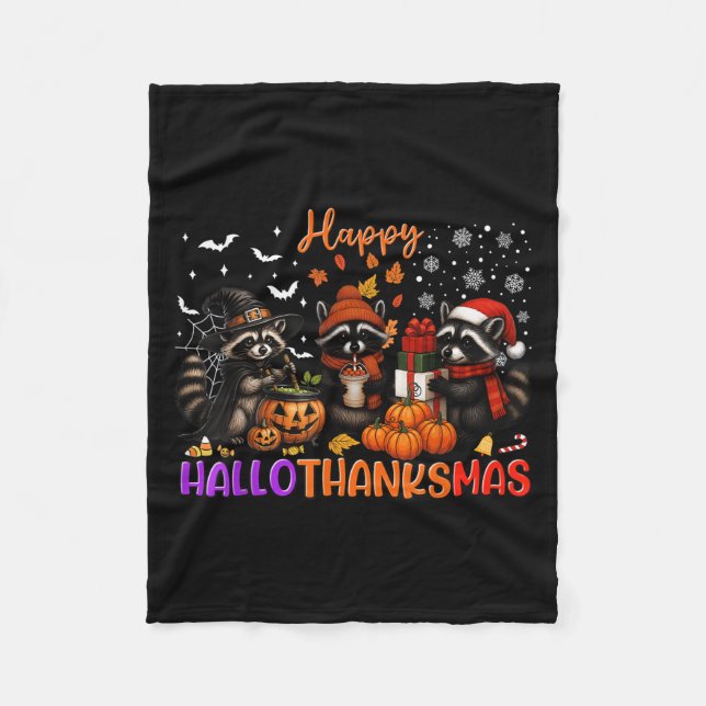 Happy Hallothanksmas Racoon Halloween Thanksgiving Fleece Blanket (Front)