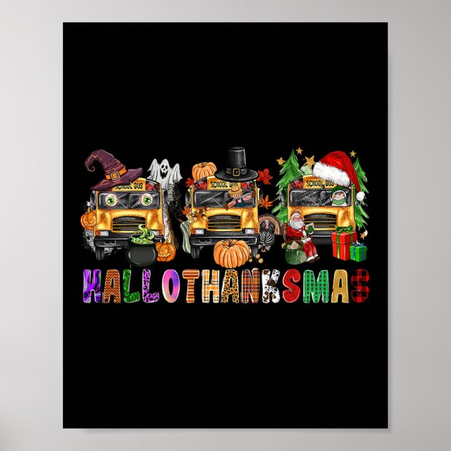 Happy Hallothanksmas School Bus Halloween Merry Ch Poster (Front)