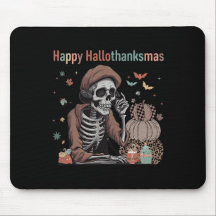 Happy Hallothanksmas Skeleton Funny Halloween Chri Mouse Pad