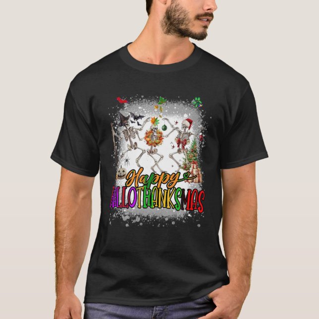 Happy Hallothanksmas Skeleton Halloween Thanksgivi T-Shirt (Front)