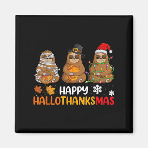Happy Hallothanksmas Sloth Shirt Xmas Thanksgiving Magnet