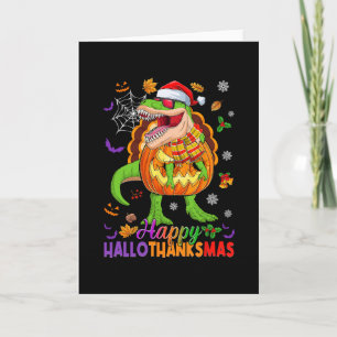 Happy Hallothanksmas T Rex Halloween Thanksgiving Card