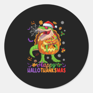 Happy Hallothanksmas T Rex Halloween Thanksgiving  Classic Round Sticker