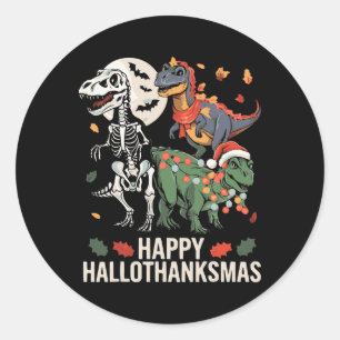 Happy Hallothanksmas T Rex Halloween Thanksgiving Classic Round Sticker