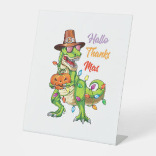 Happy Hallothanksmas T Rex Halloween Thanksgiving Pedestal Sign