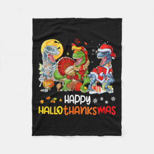 Happy Hallothanksmas Thanksgiving Dinosaur T Rex T Fleece Blanket
