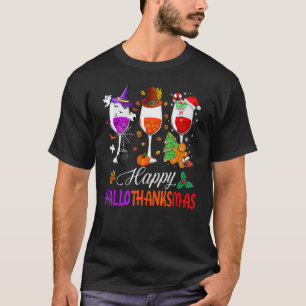 Happy Hallothanksmas Wine Glasses Halloween Thanks T-Shirt