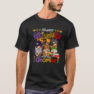 Happy Hallothanksmas with my Gnomies Family Hallow T-Shirt