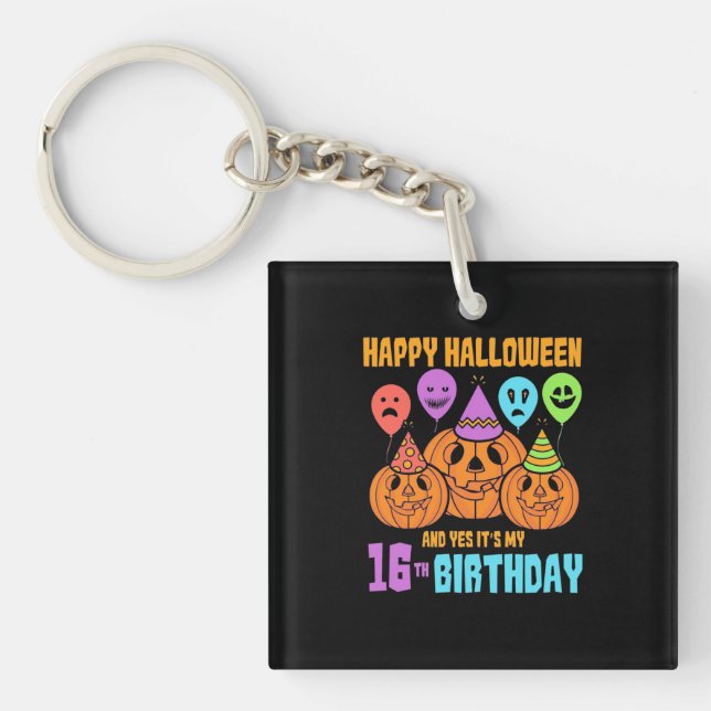 Happy Halloween 16th Birthday Key Ring (Front)