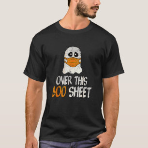 Happy Halloween 2021 Over This Boo Sheet  Ghost In T-Shirt
