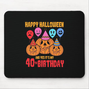 Happy Halloween 40th Birthday Mouse Pad