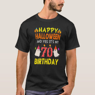 Happy Halloween And Yes It's My 70th Birthday Octo T-Shirt