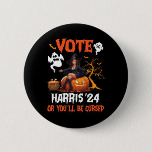 Happy Halloween Day Vote Harris 2024 Or You Will B 6 Cm Round Badge