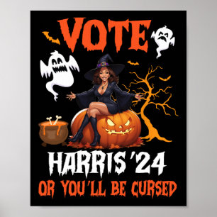 Happy Halloween Day Vote Harris 2024 Or You Will B Poster