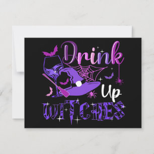 Happy Halloween- Drink up Witches Card