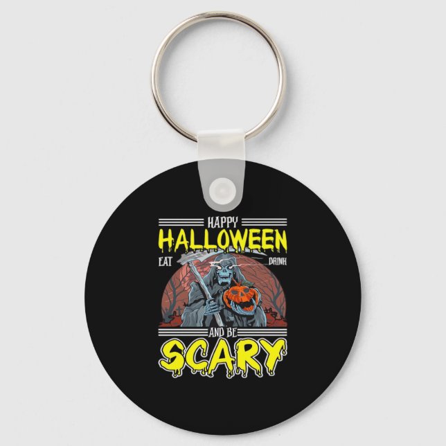 Happy Halloween Eat Drink And Be Scary Cool  Key Ring (Front)