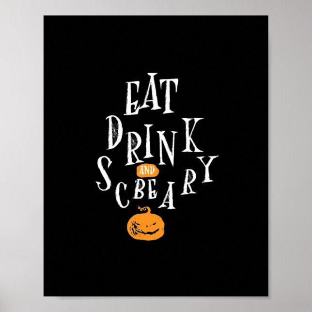 Happy Halloween Eat Drink And Be Scary Poster (Front)