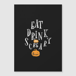 Happy Halloween Eat Drink And Be Scary Trendy
