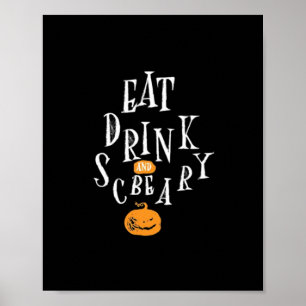 Happy Halloween Eat Drink And Be Scary Trendy Poster